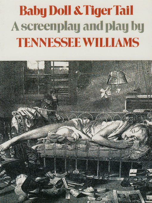 Title details for Baby Doll & Tiger Tail by Tennessee Williams - Wait list